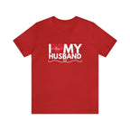 I Love My Husband Shirt | Couple Love T-Shirt, Pair Husband Wife Matching Shirt