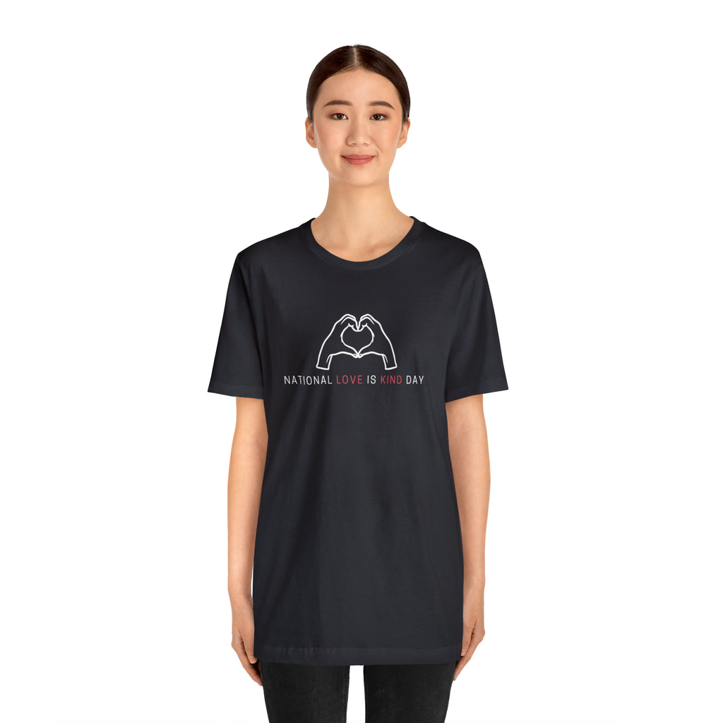 National Love is Kind Day Shirt | Love is Kind Day Unisex Statement T-Shirt