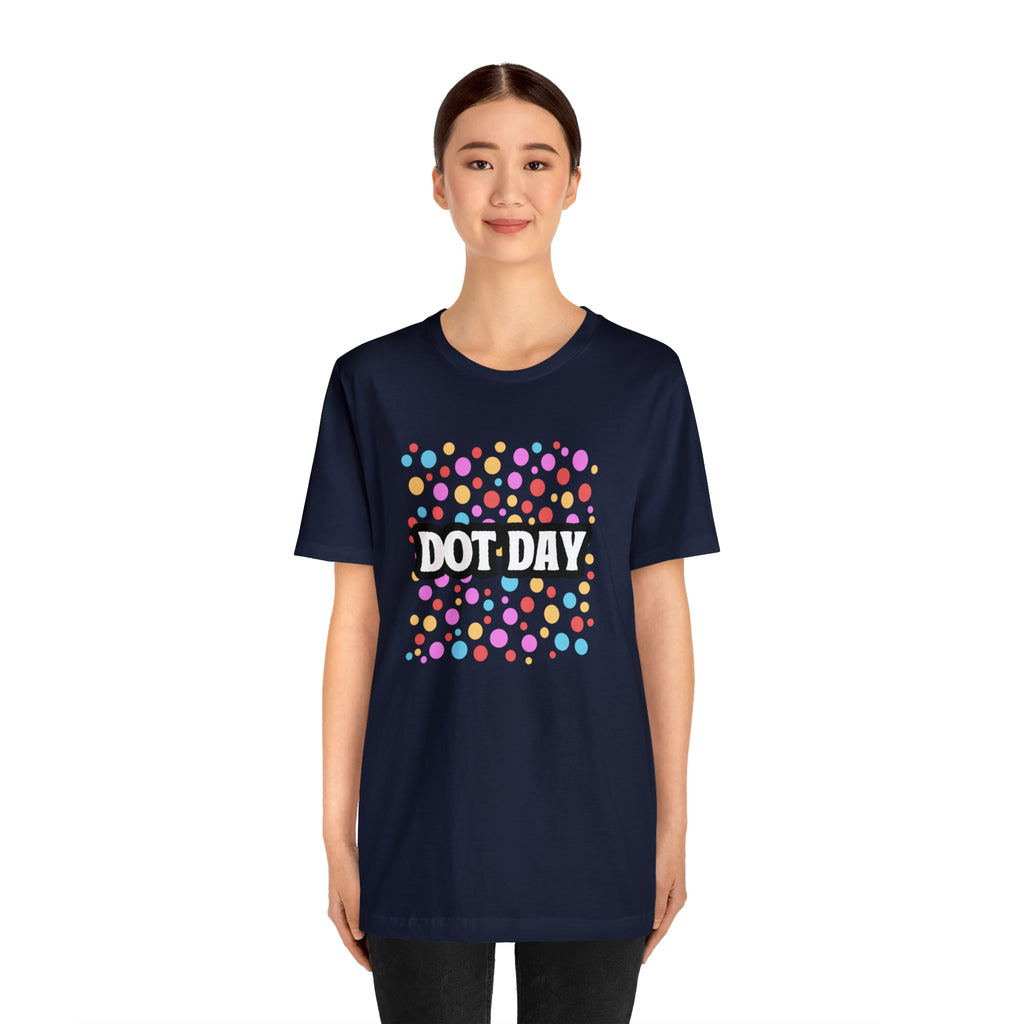 Dot Day Shirt | Art and Creativity Appreciation T-Shirt