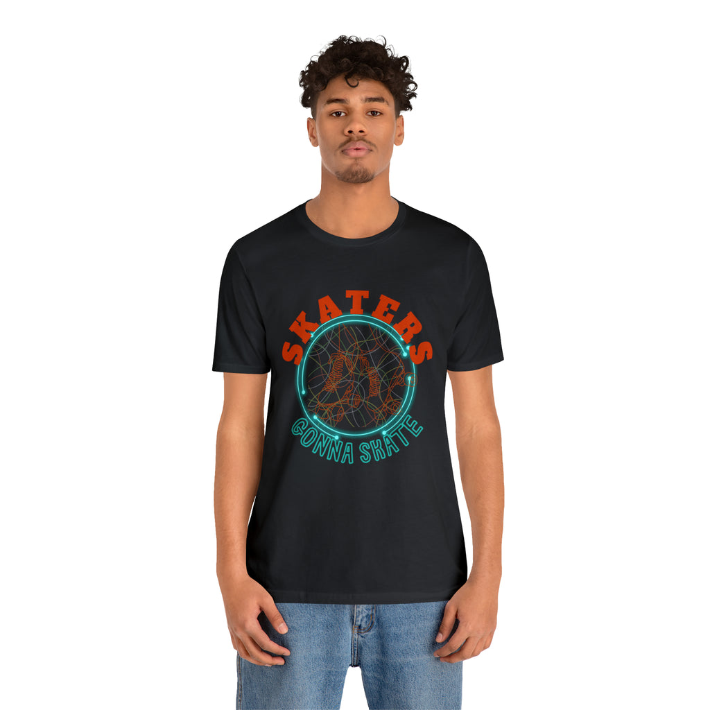 Skaters Gonna Skate Shirt | Roller Skating Lover Unisex Tee