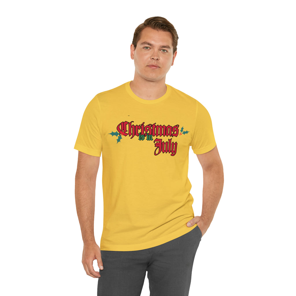 Christmas is in July Shirt | Christmas in July Statement T-Shirt
