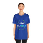 Change The World | Wear Your Impact Unisex T-Shirt