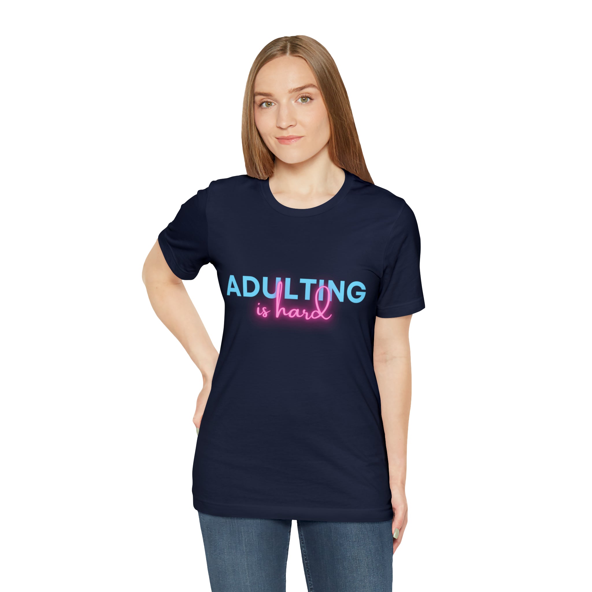Adulting Is Hard Shirt | Millennial Collection Unisex T-Shirt