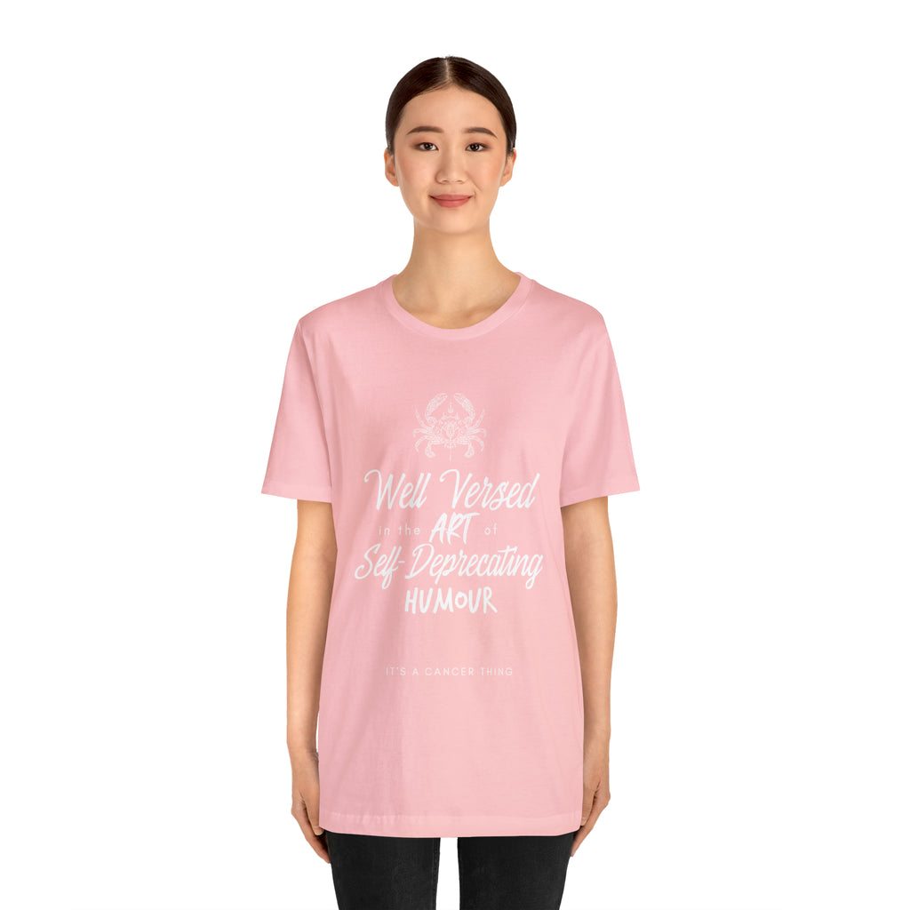 Cancer Zodiac Self-Deprecating Shirt | Zodiac Sign Statement T-Shirt