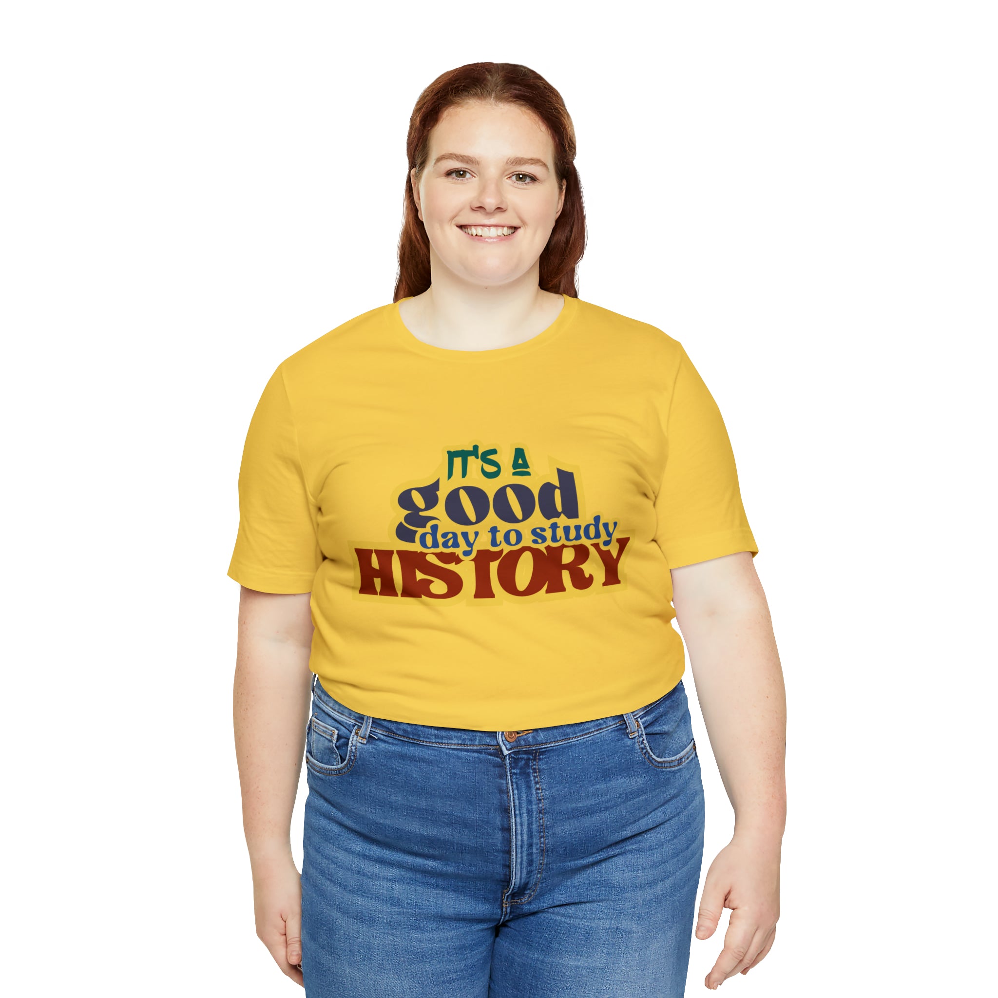 It's a Good Day to Study History Shirt | School Unisex T-Shirt