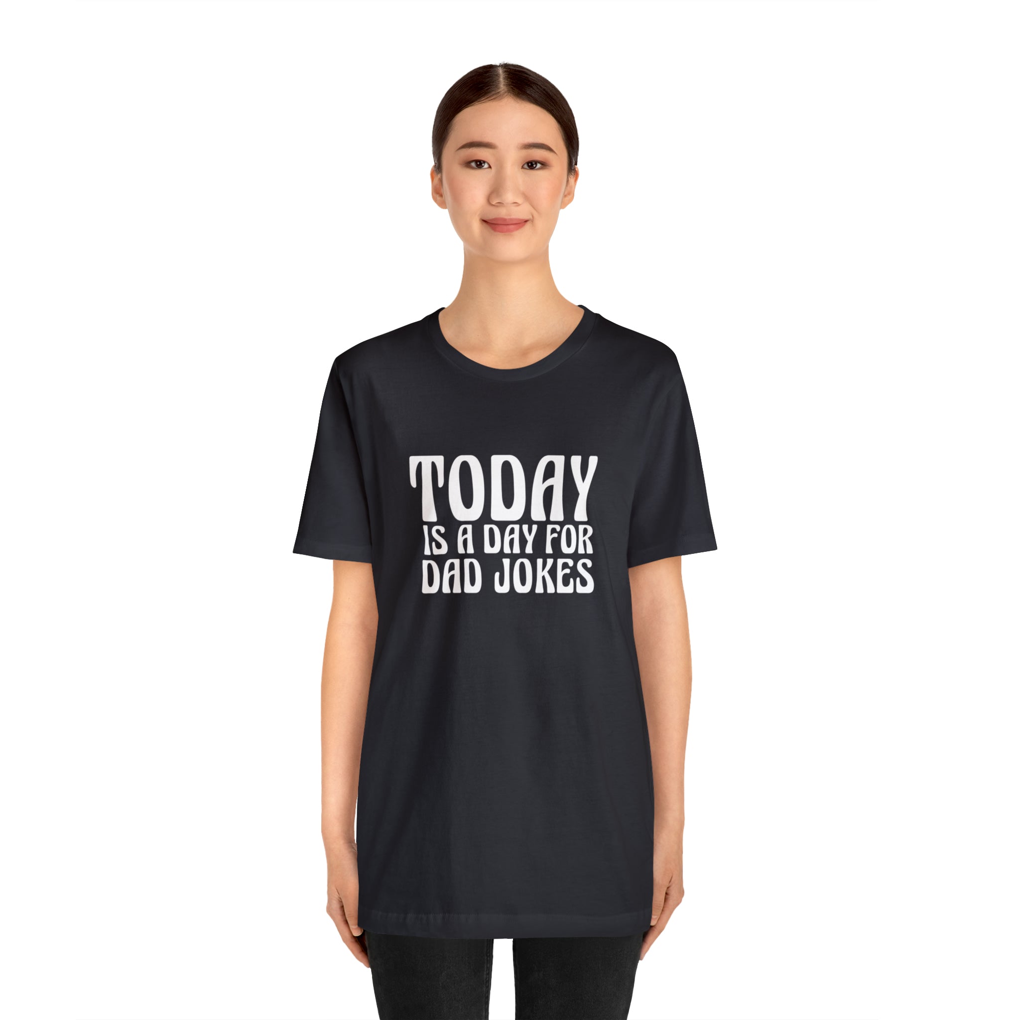 Today is a Day for Dad Jokes Shirt | National Tella Joke Day T-Shirt