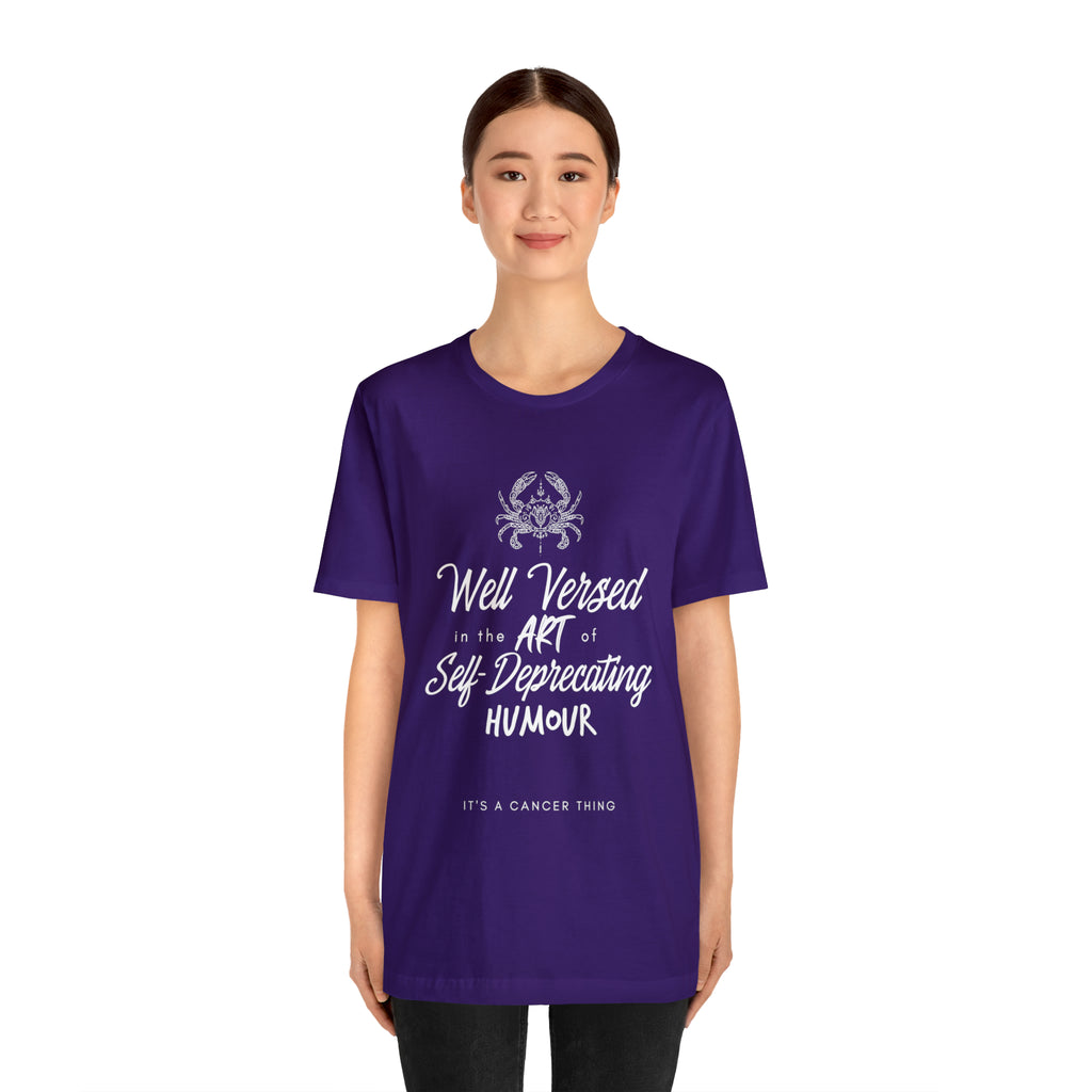 Cancer Zodiac Self-Deprecating Shirt | Zodiac Sign Statement T-Shirt