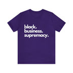Black Business Supremacy Shirt 2 | Support Black Businesses Unisex T-Shirt