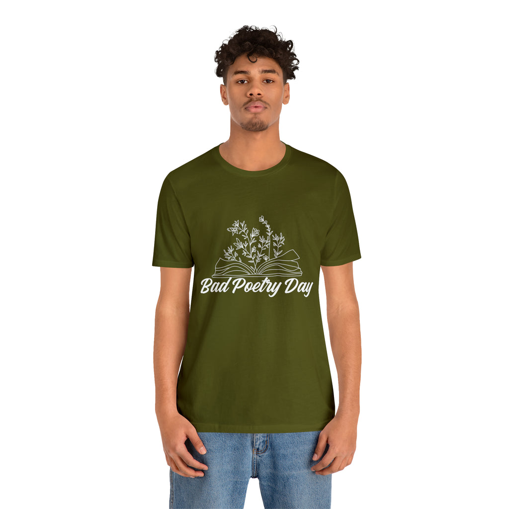 Bad Poetry Day Shirt 2 | Poem T-Shirt