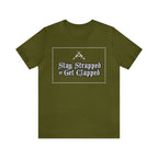 Stay Strapped or Get Clapped | Gun Firearms Self-Defense T-Shirt