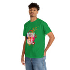 Born To Be Real  | Genuine Spirit Unisex Statement Tee