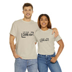 Live Your Dream | DreamChaser Unisex T-shirt