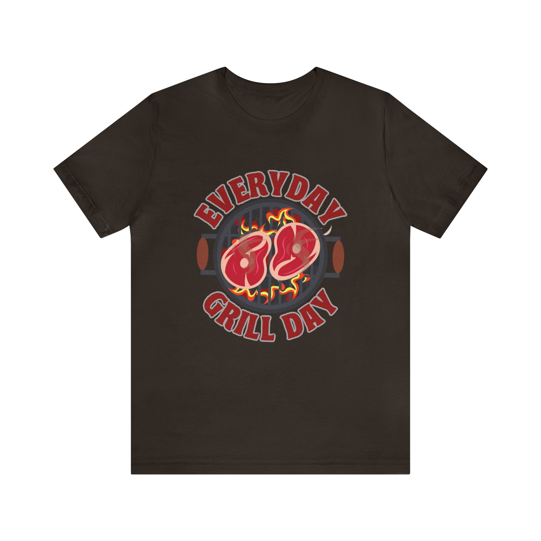 Everyday Grill Day Shirt | Grilling Meat Unisex T-Shirt