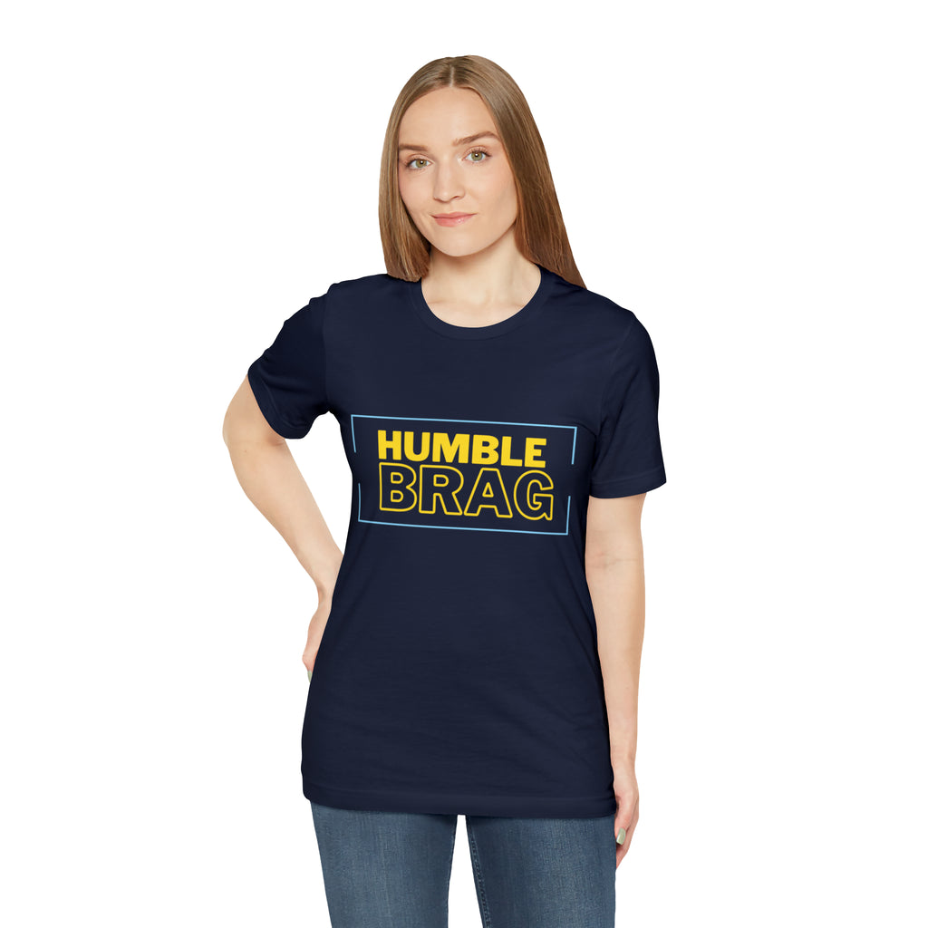 Humble Brag | Millennial Collection Unisex T-Shirt