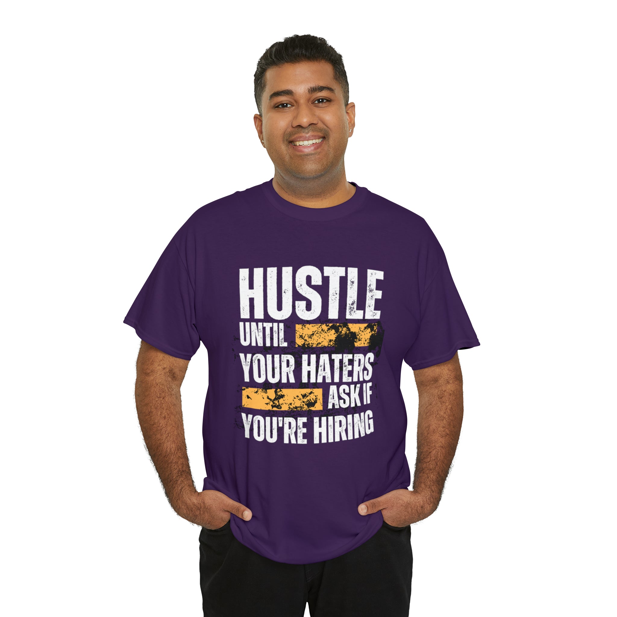 Hustle Until Your Haters Ask If You're Hiring Shirt | Humble Hustler Unisex T-Shirt