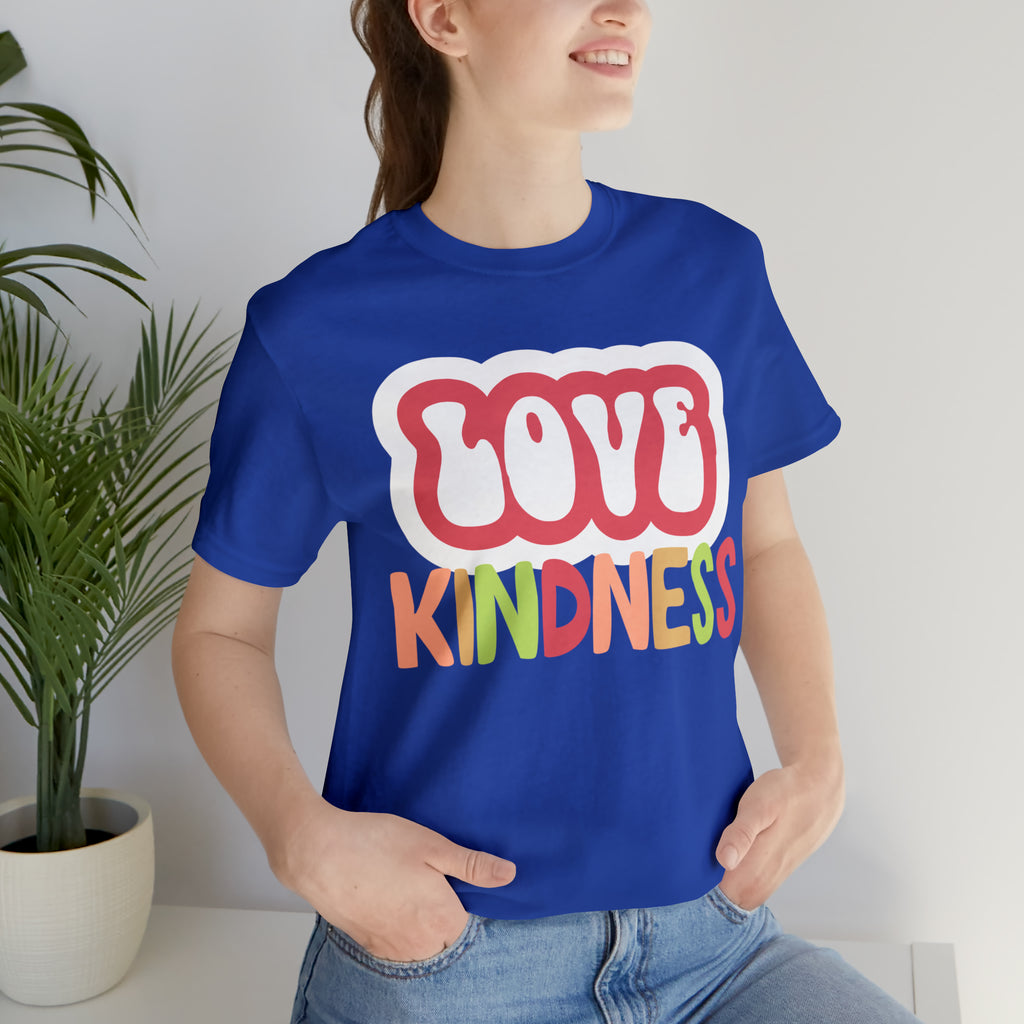 Love Kindness Shirt | International Love is Kind Day Unisex T-Shirt