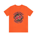 Everyday Grill Day Shirt | Grilling Meat Unisex T-Shirt