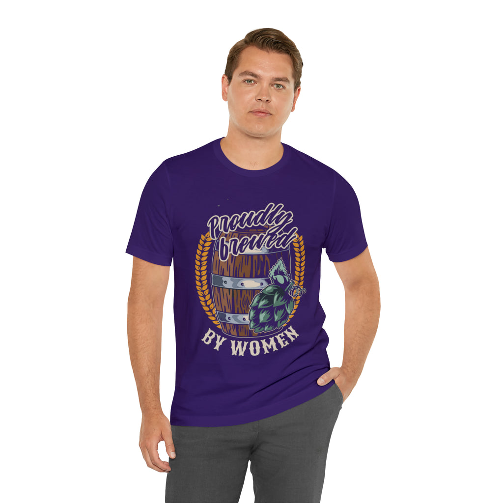 Brewed by Women Beer Shirt | Drink Beer Unisex T-Shirt