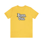 Damn, Gina! Shirt | Urban Streetwear Unisex Statement T-Shirt