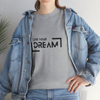 Live Your Dream | DreamChaser Unisex T-shirt