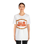 All or Nothing Day Shirt 2 | Poker Casino Unisex T-Shirt