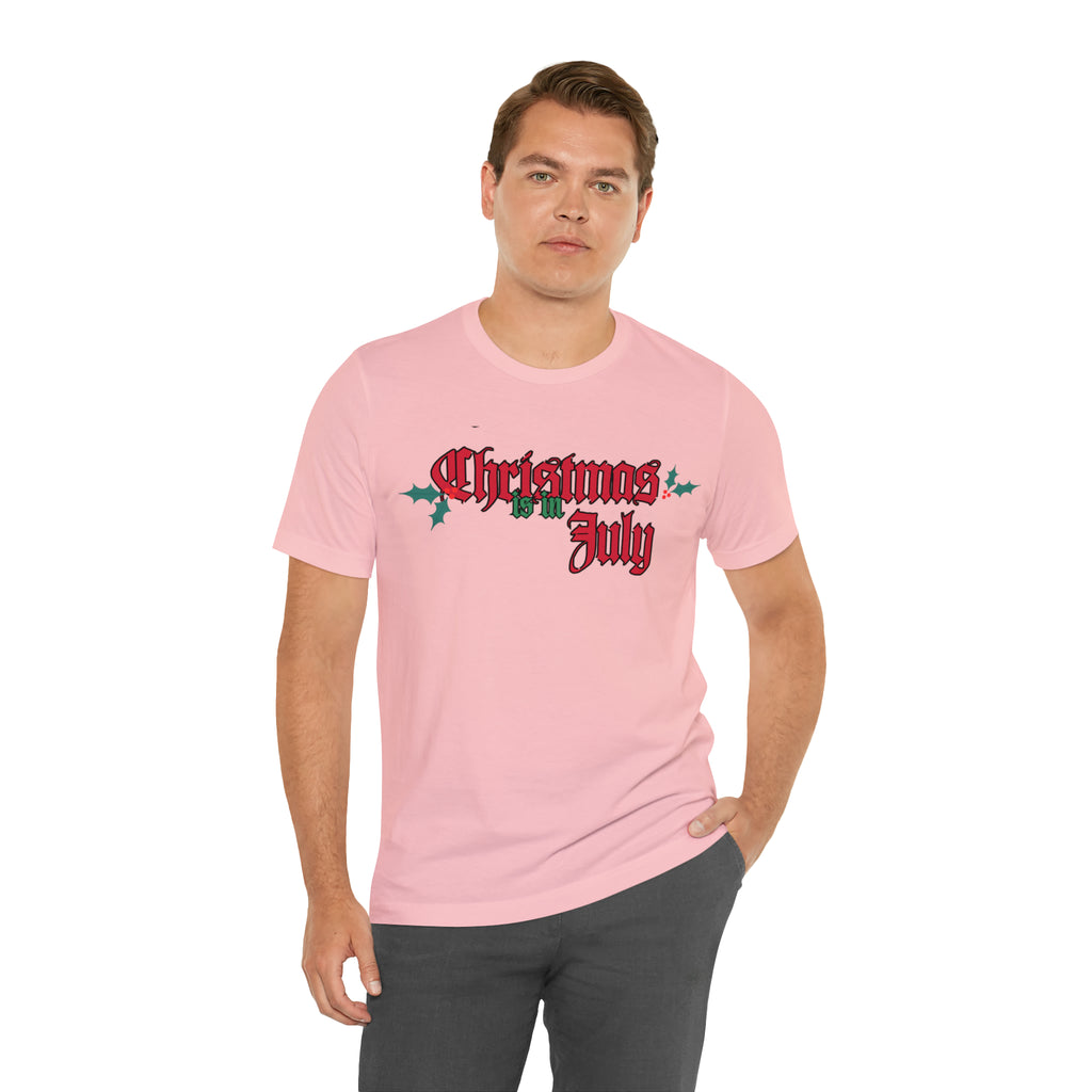 Christmas is in July Shirt | Christmas in July Statement T-Shirt