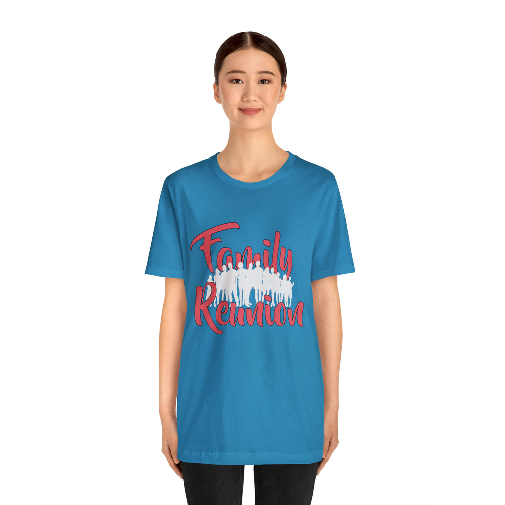 Family Reunion Shirt 2 | Family Love Unisex T-Shirt