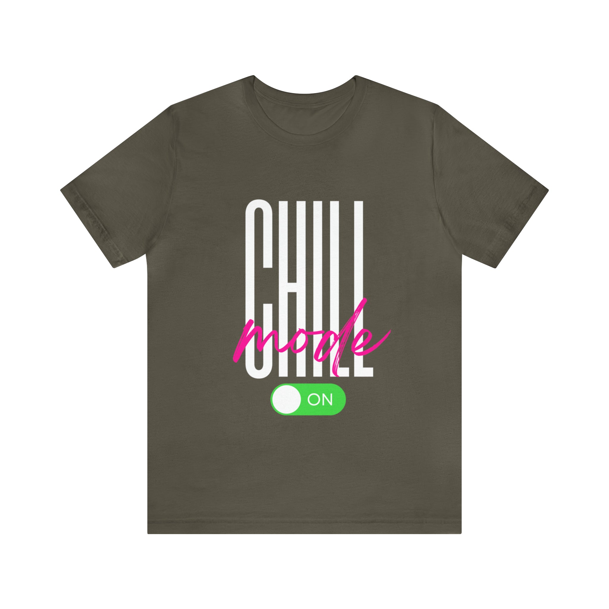 Chill Mode On Shirt | Bold Statement Unisex T-Shirt