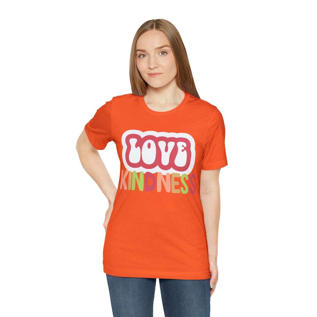 Love Kindness Shirt | International Love is Kind Day Unisex T-Shirt