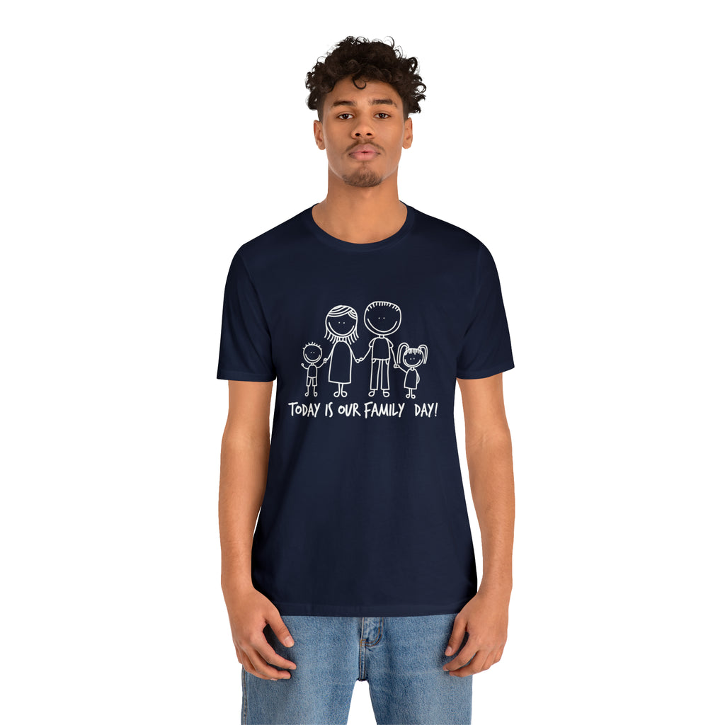 Today is Family Day Shirt | Family Day Unisex T-Shirt
