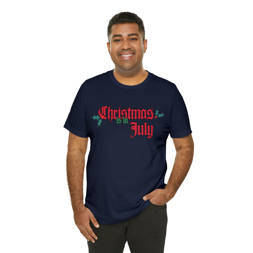 Christmas is in July Shirt | Christmas in July Statement T-Shirt