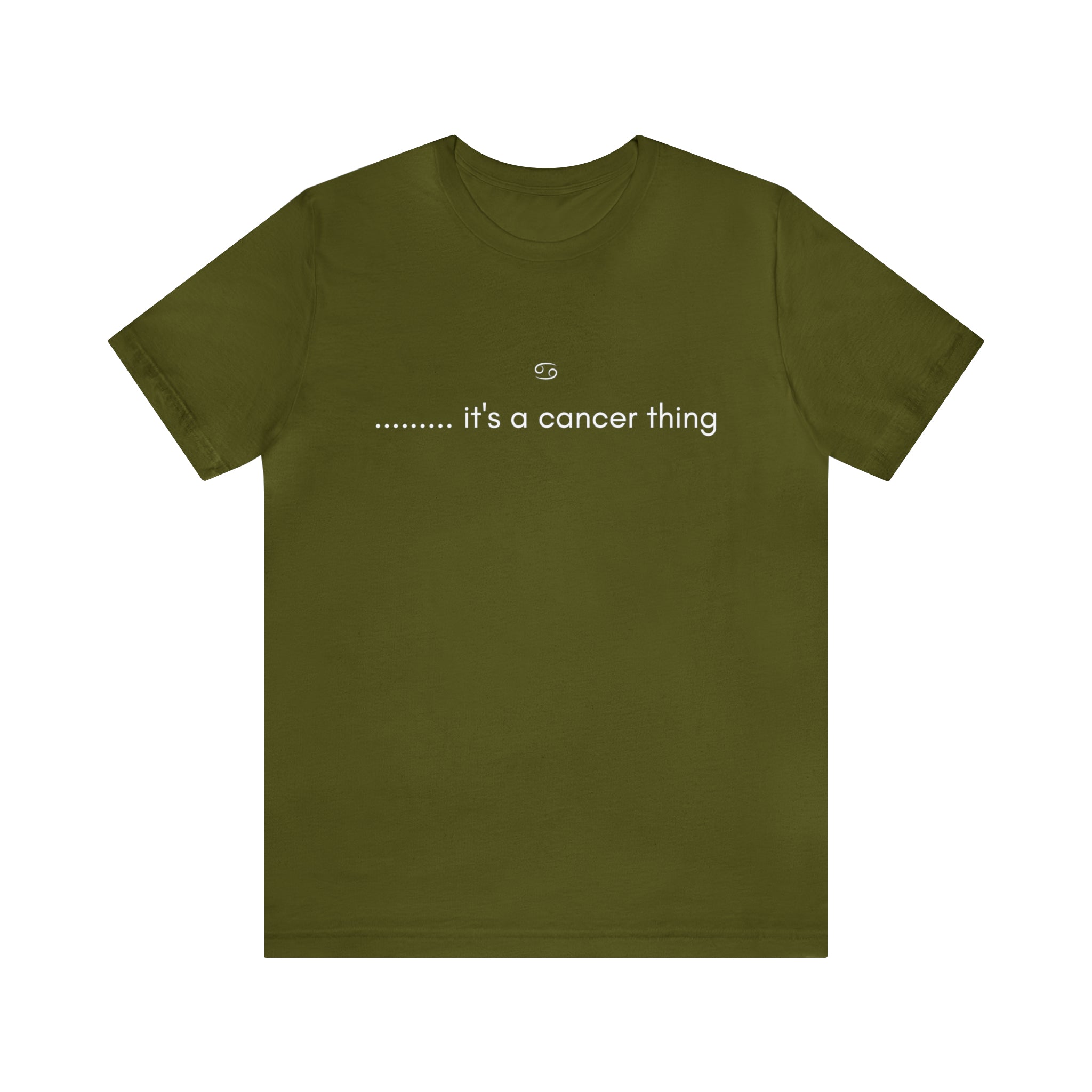 It's a Cancer Zodiac Thing Shirt | Zodiac Sign Statement T-Shirt
