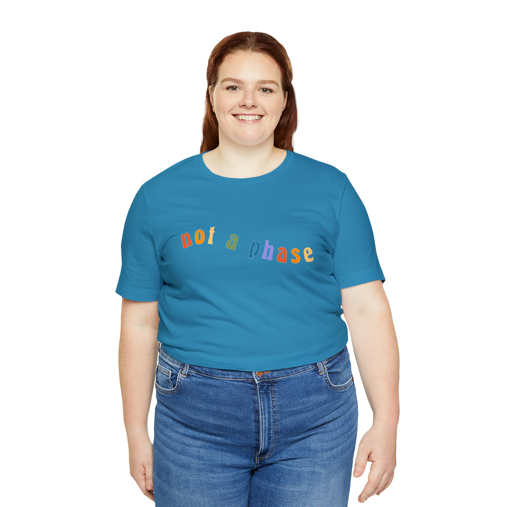 Not A Phase LGBTQIA+ Unisex Shirt | Not A Phase Rainbow Gay Pride Shirt
