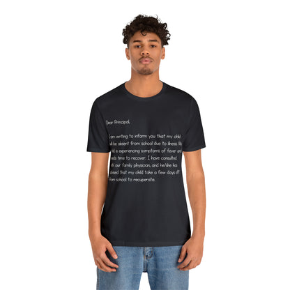 Absent Excuse Letter School Shirt | Hilarious Sick Letter Statement T-Shirt
