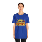 It's a Good Day to Study Physics Shirt | School Unisex T-Shirt