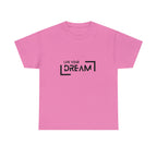 Live Your Dream | DreamChaser Unisex T-shirt