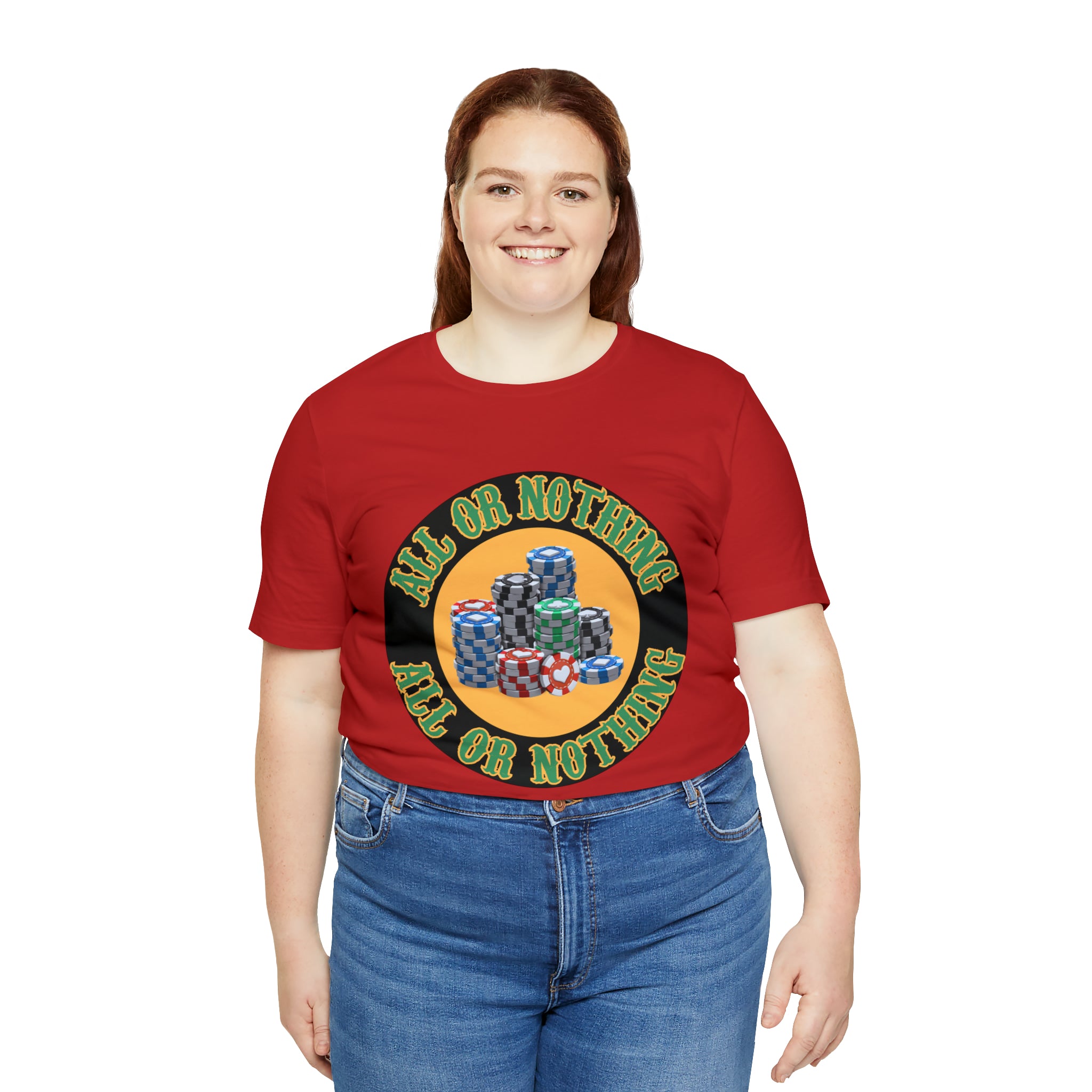All or Nothing Day Shirt | Poker Casino Unisex T-Shirt