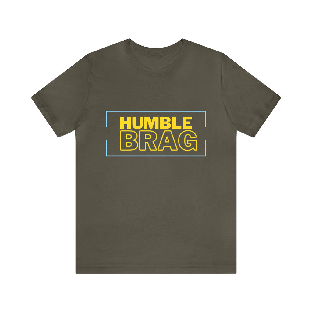 Humble Brag | Millennial Collection Unisex T-Shirt