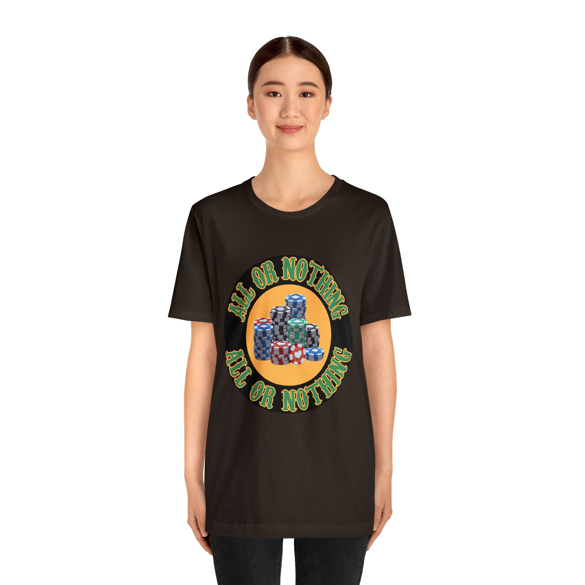 All or Nothing Day Shirt | Poker Casino Unisex T-Shirt