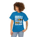 Hustle Until Your Haters Ask If You're Hiring Shirt | Humble Hustler Unisex T-Shirt