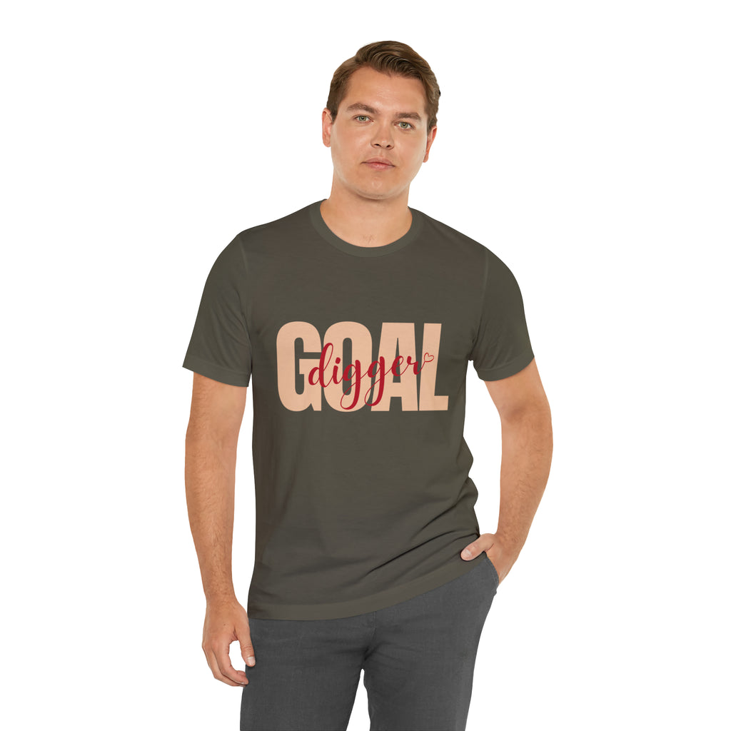 Goal Digger Shirt | Minimalist Statement Unisex T-Shirt