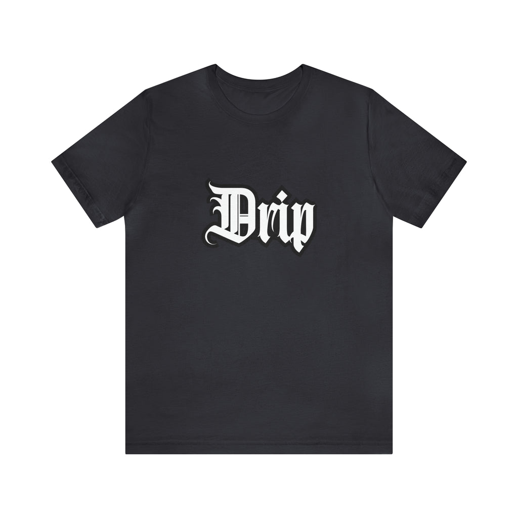 Drip Urban Streetwear Shirt | Drippin Statement T-Shirt