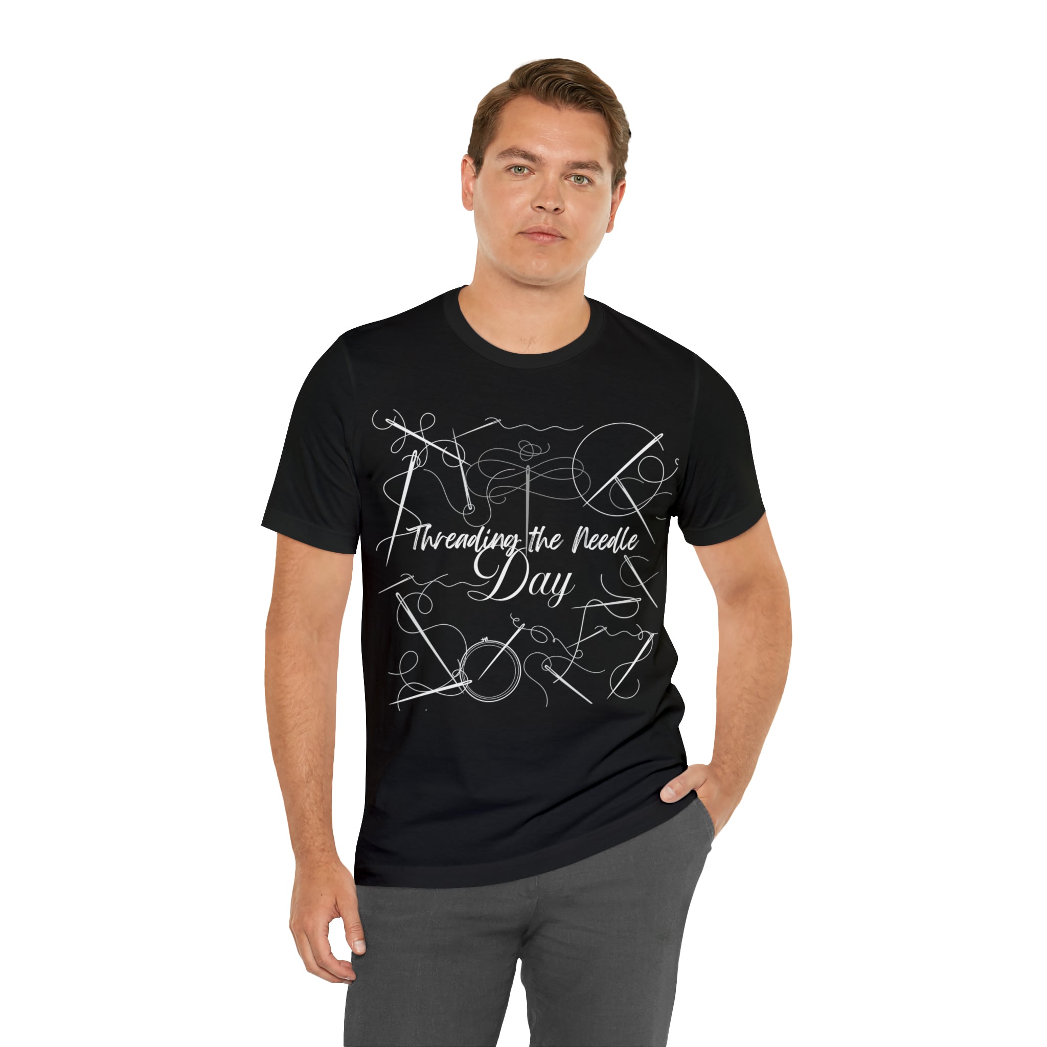 Threading the Needle Day Shirt 2 | Tailor Sewing Unisex T-Shirt