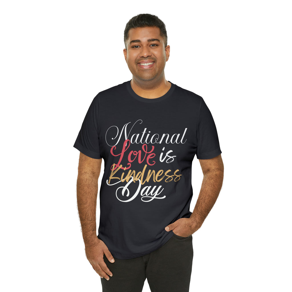 Love is Kind Shirt 2 | International Love is Kind Day Unisex T-Shirt