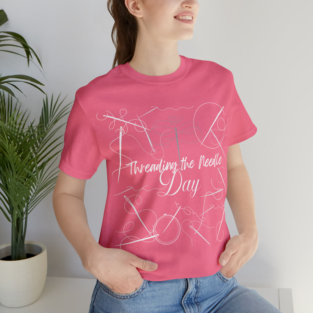 Threading the Needle Day Shirt 2 | Tailor Sewing Unisex T-Shirt