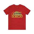 It's a Good Day to Study Physics Shirt | School Unisex T-Shirt