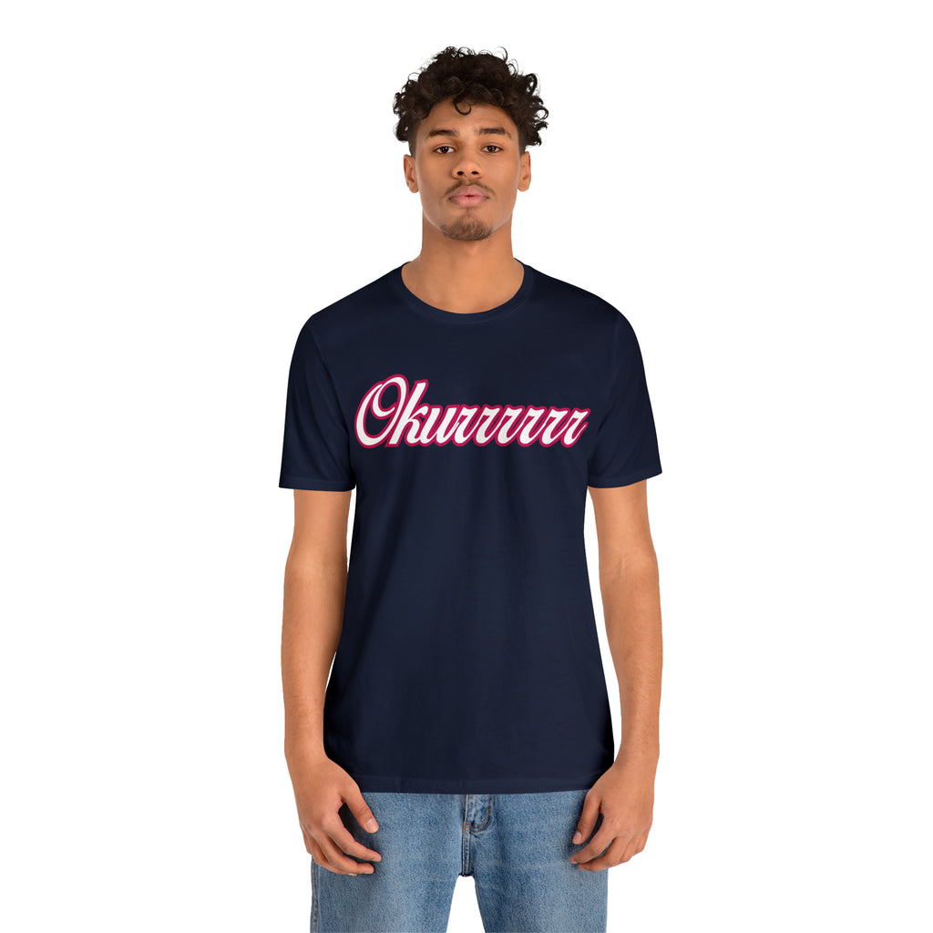 Okurrrr Shirt | Women's Slay Statement T-Shirt