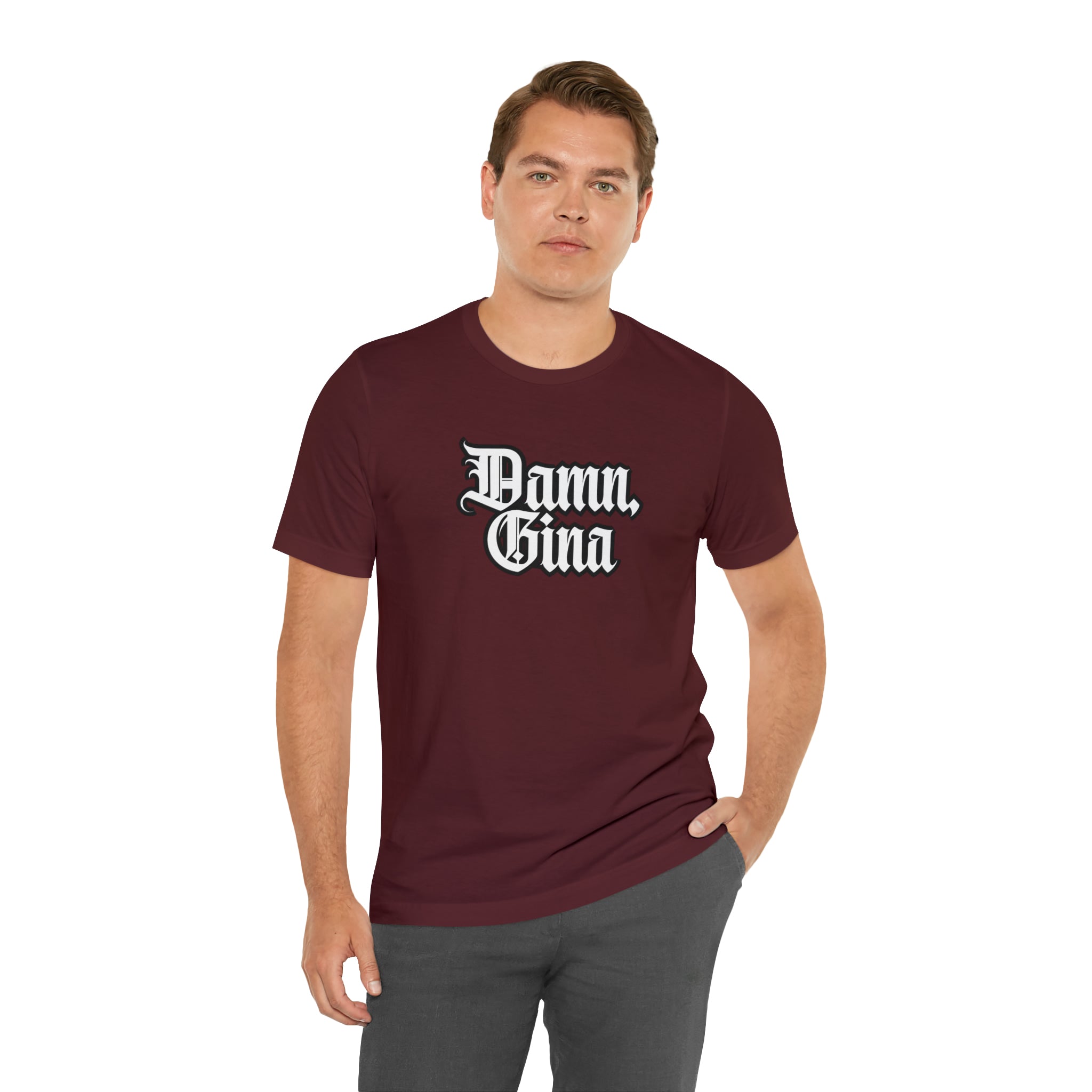 Damn, Gina! Shirt | Urban Streetwear Unisex Statement T-Shirt