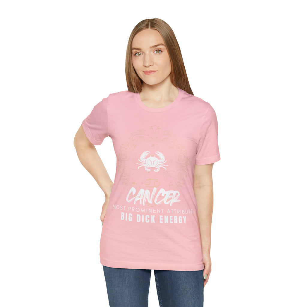Cancer Zodiac Big Dick Energy Shirt | Zodiac Sign Statement T-Shirt