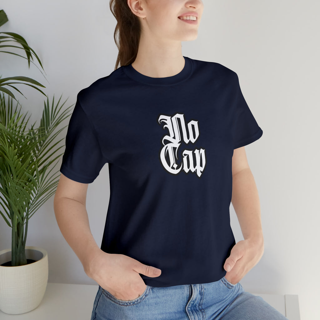 Cap No Cap Shirt | Urban Streetwear Unisex Statement T-Shirt